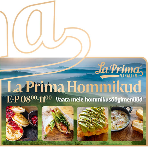 La Prima Hommikud